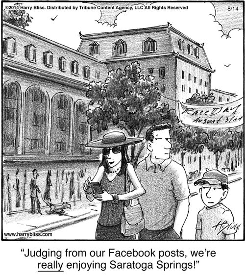 "Judging from our Facebook posts, we're really enjoying Saratoga Springs!"