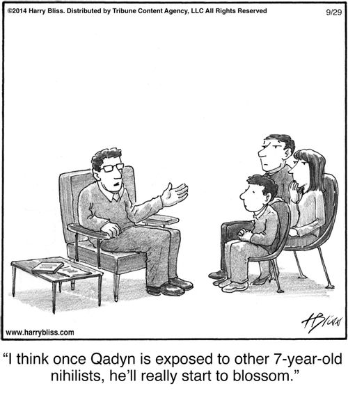 "I think once Qadyn is exposed to other 7-year-old nihilists, he’ll really start to blossom."