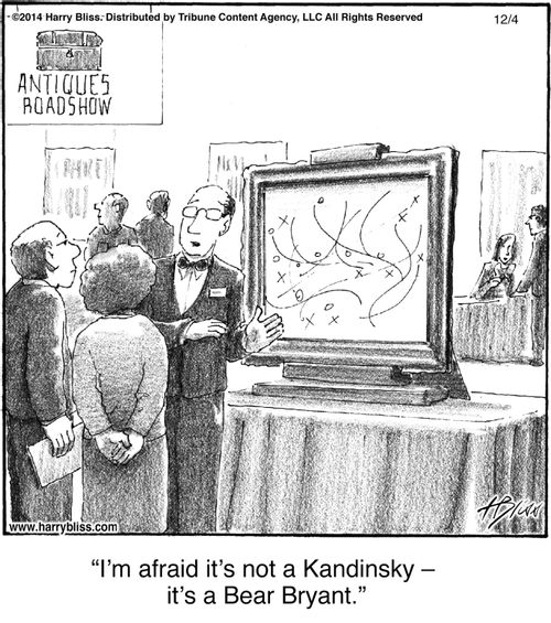 "I'm afraid it's not a Kandinsky — it's a Bear Bryant."