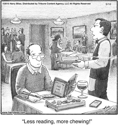 "Less reading, more chewing!"