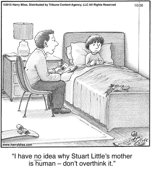 "I have no idea why Stuart Little’s mother is human — don’t overthink it."