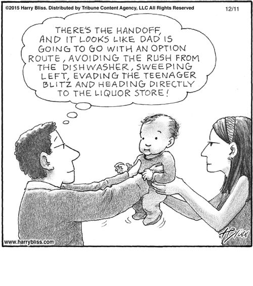 "There's the handoff, and it looks like Dad is going to go with an option route, avoiding the rush from the dishwasher, sweeping left, evading the teenager blitz and heading directly to the liquor store!"