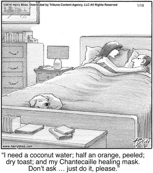 "I need a coconut water; half an orange, peeled; dry toast; and my Chantecaille healing mask. Don’t ask … just do it, please."
