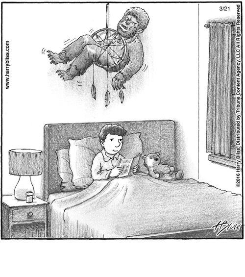 "That dream catcher may be working a little too well."