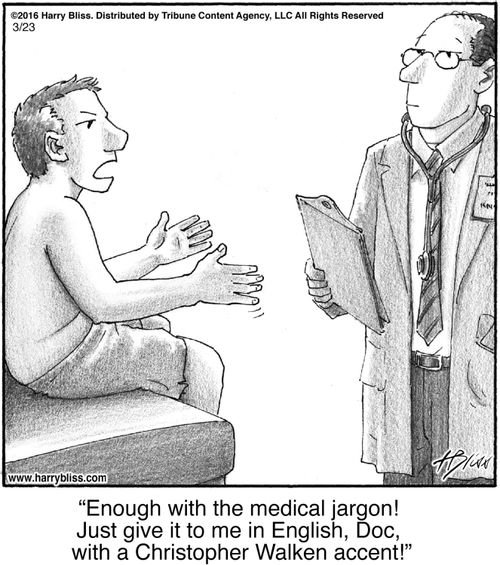 "Enough with the medical jargon! Just give it to me in English, Doc, with a Christopher Walken accent!"