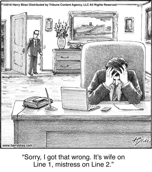 "Sorry, I got that wrong. It’s wife on Line 1, mistress on Line 2."