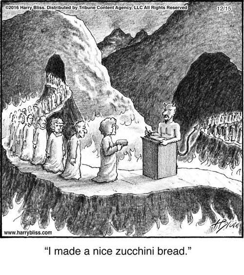 "I made a nice zucchini bread."