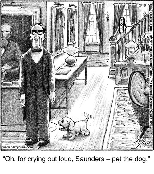 "Oh, for crying out loud, Saunders — pet the dog."