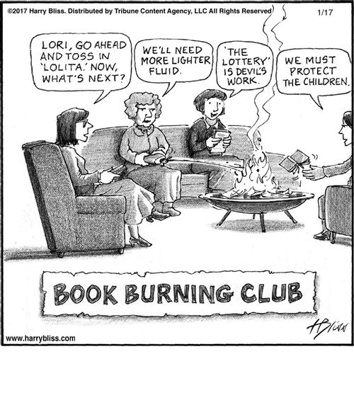 "Lori, go ahead and toss in 'Lolita.' Now, what's next?"  "We'll need more lighter fluid."  "'The Lottery' is devils work."  "We must protect the children."  "Book burning club"
