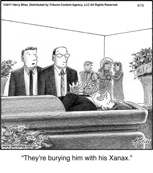 "They’re burying him with his Xanax."