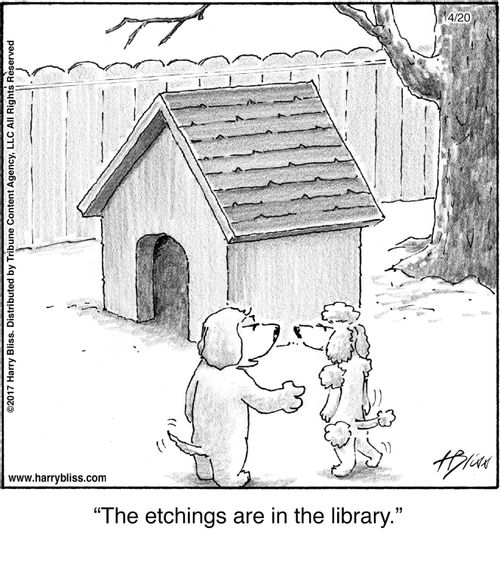 "The etchings are in the library."