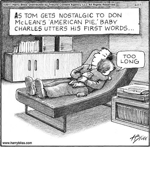 "As Tom gets nostalgic to Don McLean's 'American Pie,' baby Charles utters his first words... Too long."