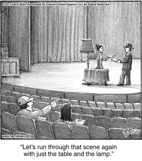 "Let’s run through that scene again with just the table and the lamp."