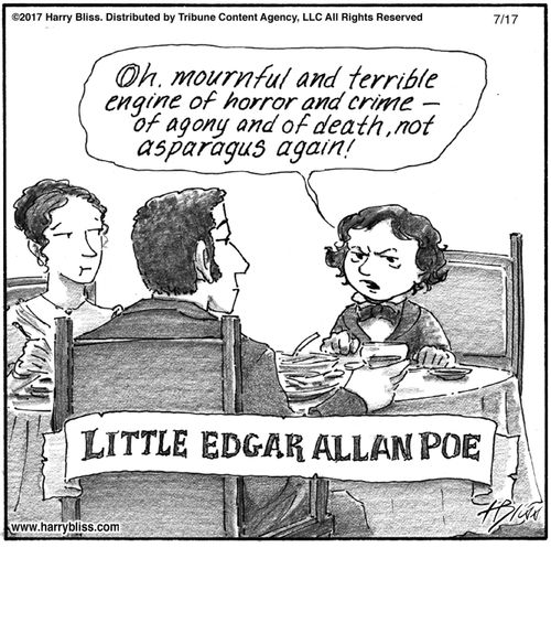 "Oh, mournful and terrible engine of horror and crime—of agony and of death, not asparagus again!"