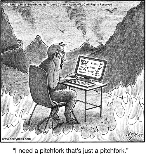 "I need a pitchfork that's just a pitchfork."