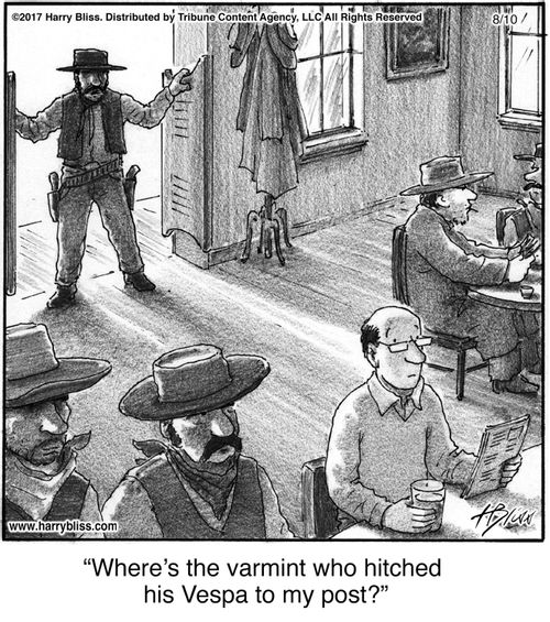 "Where’s the varmint who hitched his Vespa to my post?"