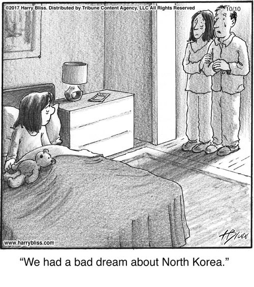 "We had a bad dream about North Korea."