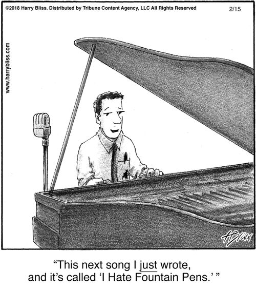 "This next song I just wrote, and it's called 'I Hate Fountain Pens.'"