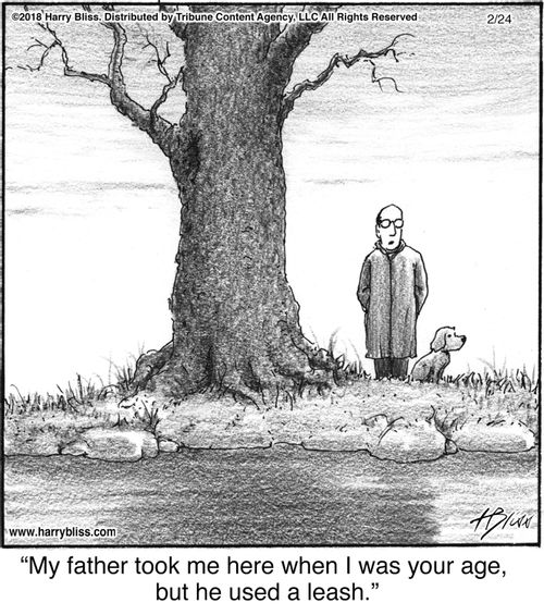 "My father took me here when I was your age, but he used a leash."