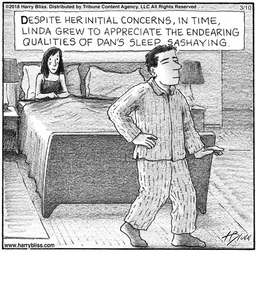 "Despite her initial concerns, in time, Linda grew to appreciate the endearing qualities of Dan's sleep, sashaying."