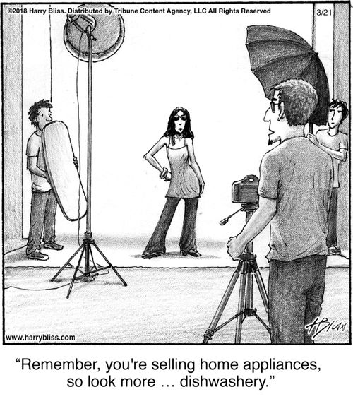 "Remember, you're selling home appliances, so look more ... dishwashery."