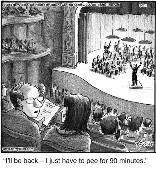 "I’ll be back — I just have to pee for 90 minutes."