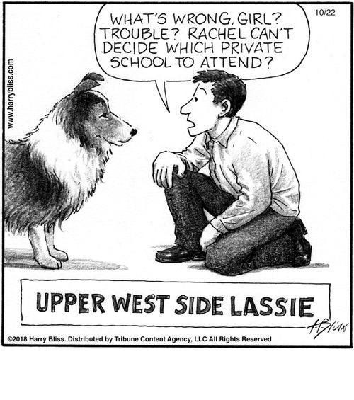"What's wrong, girl? Trouble? Rachel can't decide which private school to attend?"  "Upper West Side Lassie"