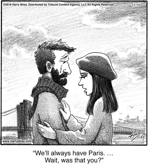 "We'll always have Paris. ... Wait, was that you?"