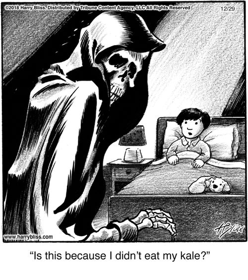 "Is this because I didn’t eat my kale?"