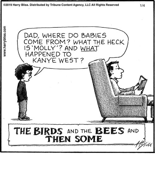 "Dad, where do babies come from? What the heck is 'Molly'? And what happened to Kanye West?"