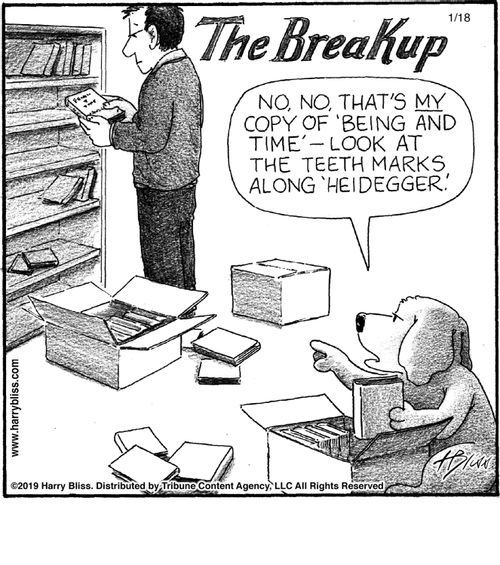 "No, no, that's my copy of 'Being and Time'—look at the teeth marks along 'Heidegger'."