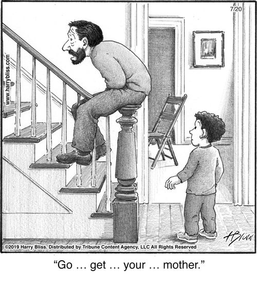 "Go … get … your … mother."