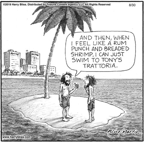 "And then, when I feel like a rum punch and breaded shrimp, I can just swim to Tony’s Trattoria."