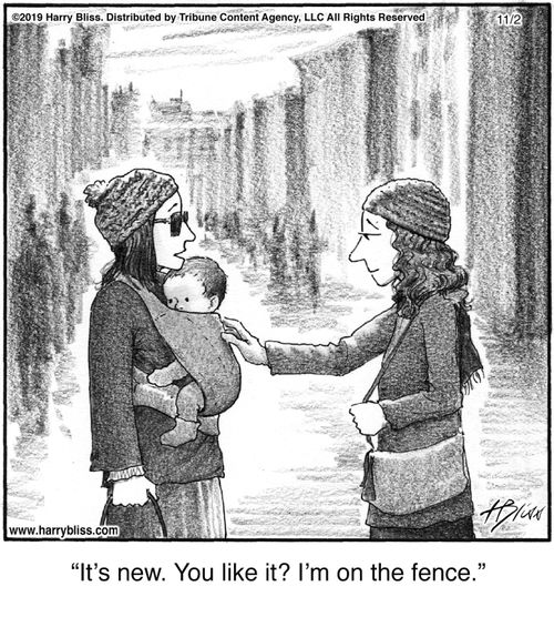 "It's new. You like it? I'm on the fence."