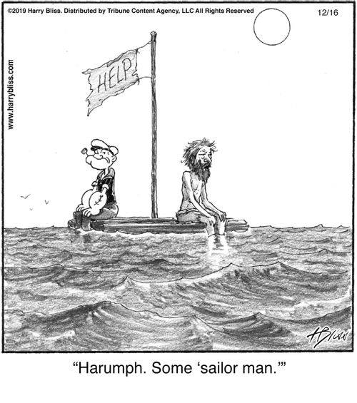 "Harumph. Some 'sailor man.'"