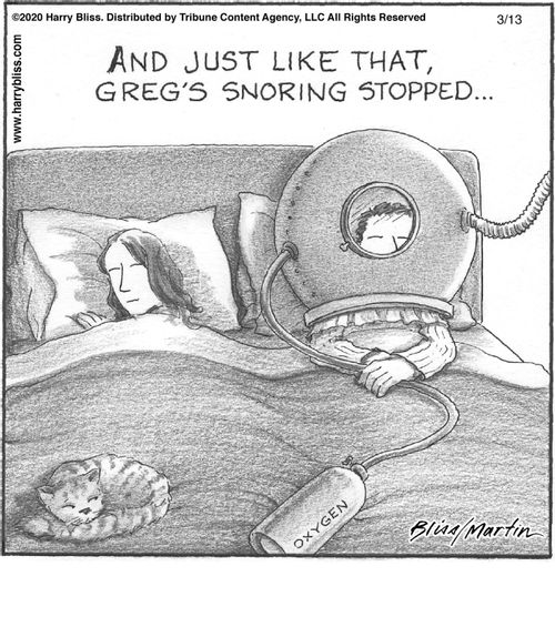 "And just like that, Greg's snoring stopped..."