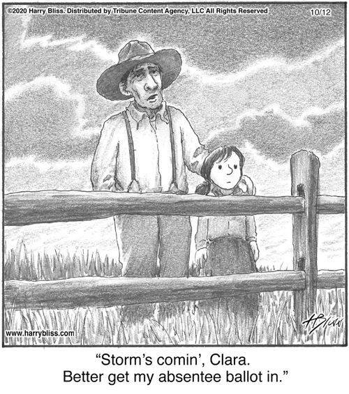 "Storm’s comin’, Clara. Better get my absentee ballot in."