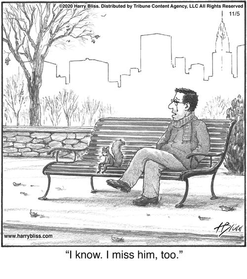 "I know. I miss him, too."