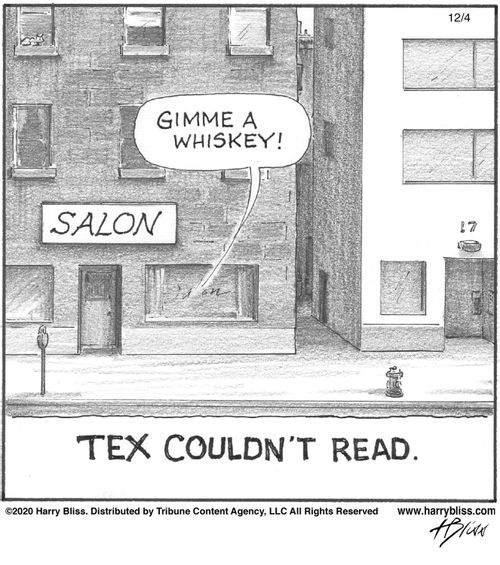 "Gimme a whiskey!"  "Tex couldn't read."