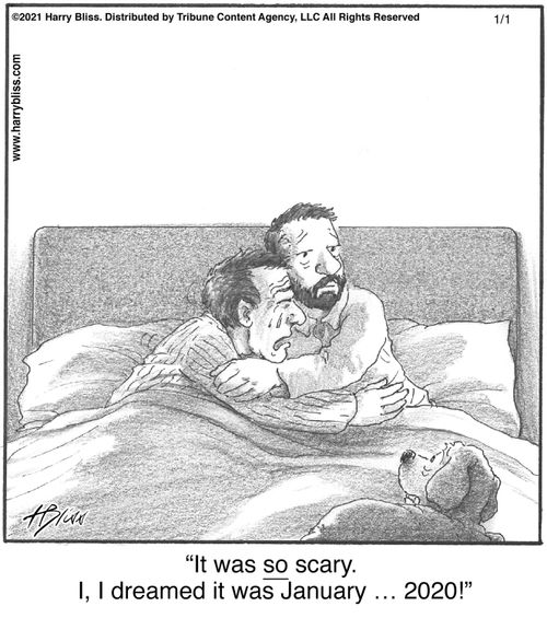 "It was so scary. I, I dreamed it was January … 2020!"