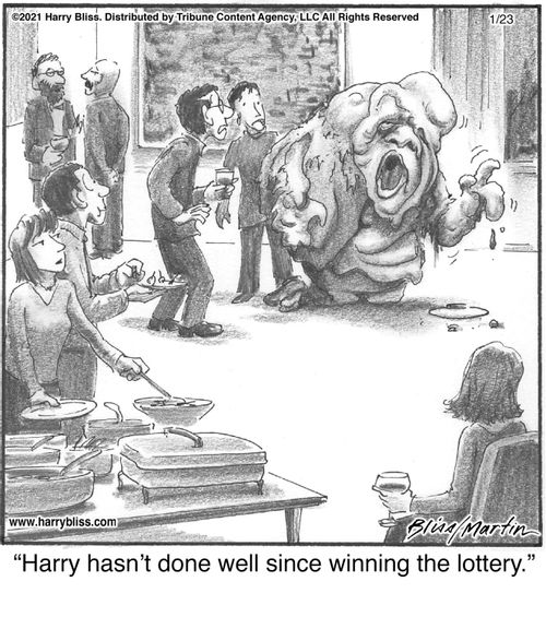 "Harry hasn’t done well since winning the lottery."