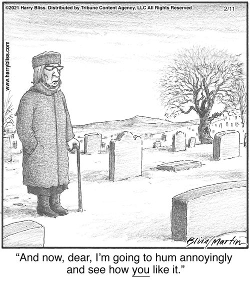 "And now, dear, I’m going to hum annoyingly and see how you like it."