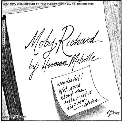 "Moby Richard by Herman Melville"  "Wonderful! Not sure about the title—let's discuss editor."