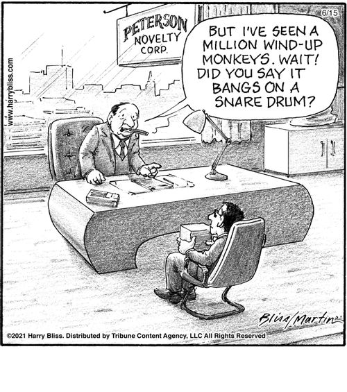 "But I've seen a million wind-up monkeys. Wait! Did you say it bangs on a snare drum?"