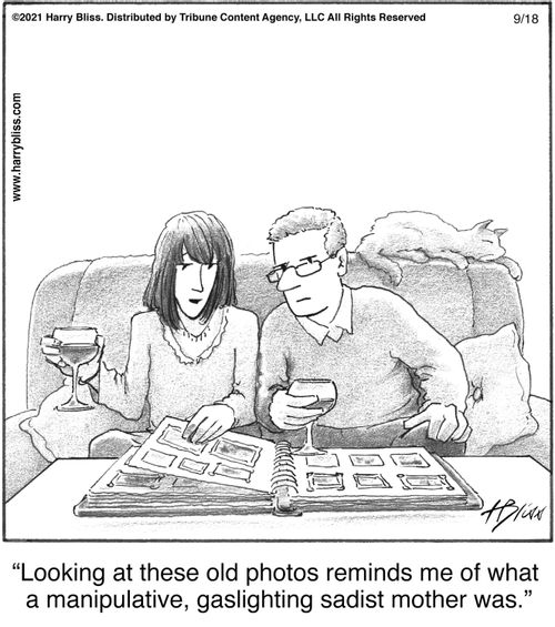 "Looking at these old photos reminds me of what a manipulative, gaslighting sadist mother was."