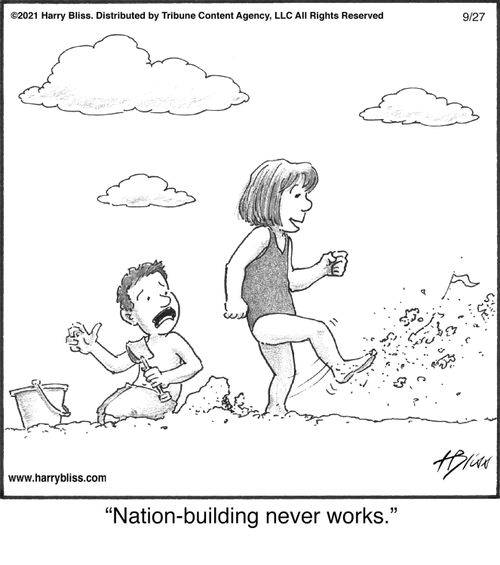 "Nation-building never works."
