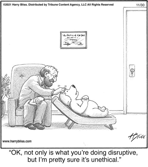 "OK, not only is what you’re doing disruptive, but I’m pretty sure it’s unethical."