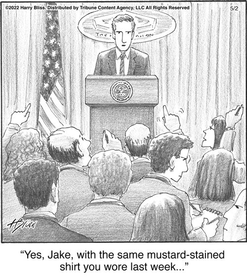"Yes, Jake, with the same mustard-stained shirt you wore last week..."
