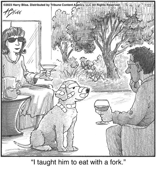 "I taught him to eat with a fork."