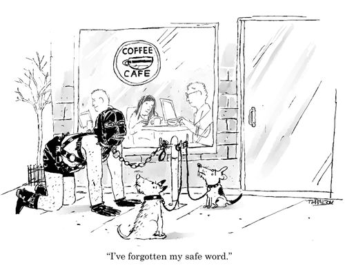 "I've forgotten my safe word."